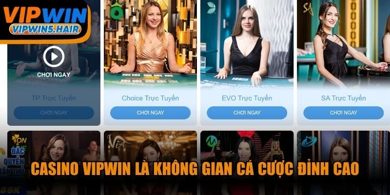 Casino VIPWIN là không gian cá cược đỉnh cao dành riêng bet thủ